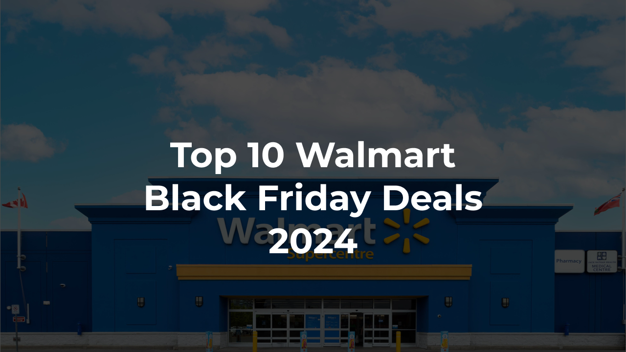 Top 10 Walmart Black Friday Deals You Can’t Miss in 2024 by Poplister